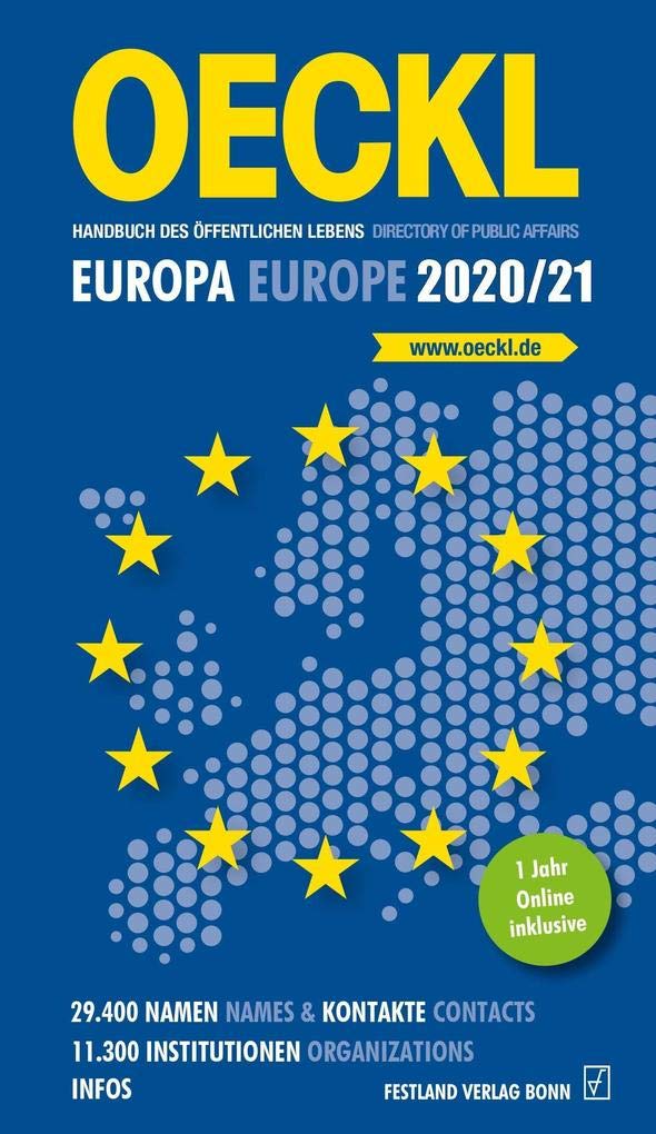 OECKL Handbuch des Öffentlichen Lebens - Europa und internationale Zusammenschlüsse 2020/21: Directory of Public Affairs - Europe and International Alliances 2020/21 Law