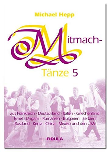 Mitmachtänze 5 - Tanzbeschreibungen Film, Art & Culture