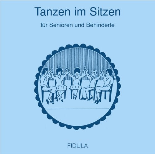 Tanzen im Sitzen - für Senioren und Behinderte Social Sciences