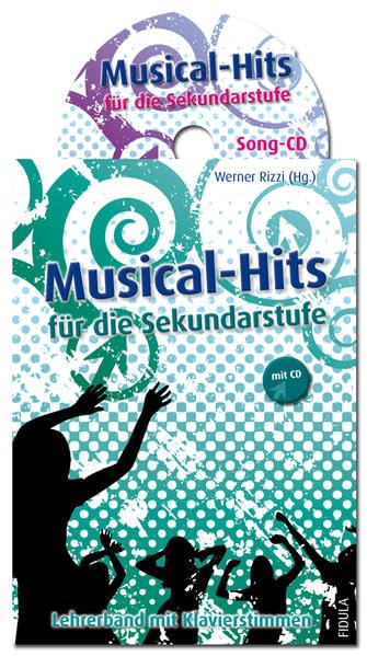 Musical-Hits für die Sekundarstufe Musical-Hits für die Sekundarstufe - Lehrerband (mit Klavierstimme) incl. CD Professional & Reference Books