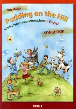 Pudding on the Hill, Songbook: Kinderlieder zum Mitmachen in English Sheet Music