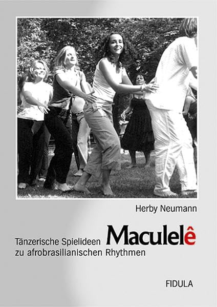 Maculele. Tänzerische Spielideen zu afrobrasilianischen Rhythmen. Sheet Music