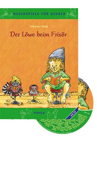 Der Löwe beim Frisör - Musikspiele für Kinder: Rollenspiele, Tänze, Spiele mit Instrumenten, Basteleien und Verkleidungen Tiptoi & Games