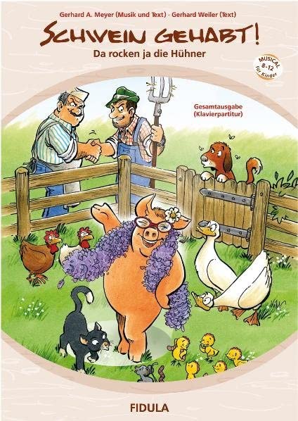 Schwein gehabt!: Da rocken ja die Hühner - Musical für 9- bis 12-Jährige - Gesamtausgabe Arts & Music