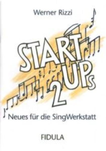 Start Ups 2: Neues für die Sing-Werkstatt: Warm Ups, Kanons und Patterns, Stücke zum Aufwärmen, Aufführen und Arrangieren, zum Auflockern, zur Stimmbildung und für die Arbeit am Rhythmus Education & Training