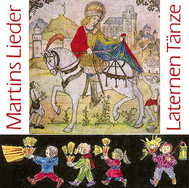 10 Martins- und Laternenlieder, 3 Laternentänze & Der Fröhliche Kinderkalender cd
