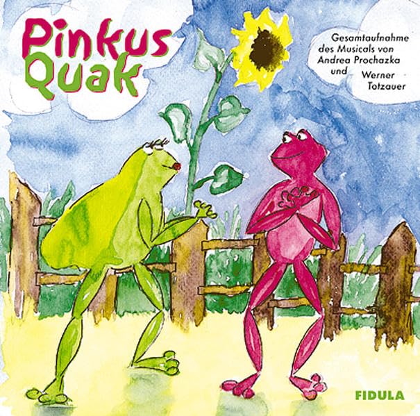 Pinkus Quak. Die Geschichte des rosaroten Frosches, der so anders ist als die Anderen: CD (Gesamtaufnahme mit Gesang) zum gleichnamigen Musical Film, Art & Culture