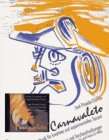Carnavaleto: Musik für kreatives und experimentelles Tanzen. Noten und Tanzbeschreibungen und CD: Musik für kreatives und experimentelles Tanzen. ... zu Fidula-Cassette 46 und Fidula-CD 4446 Leisure & Fun