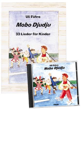 Mobo Djudju - Lieder für Kinder: 33 neue Lieder für Kinder von 4-12 Jahren in Kindergarten, Schule, Chor und auf dem Spielplatz - Buch und CD Sheet Music