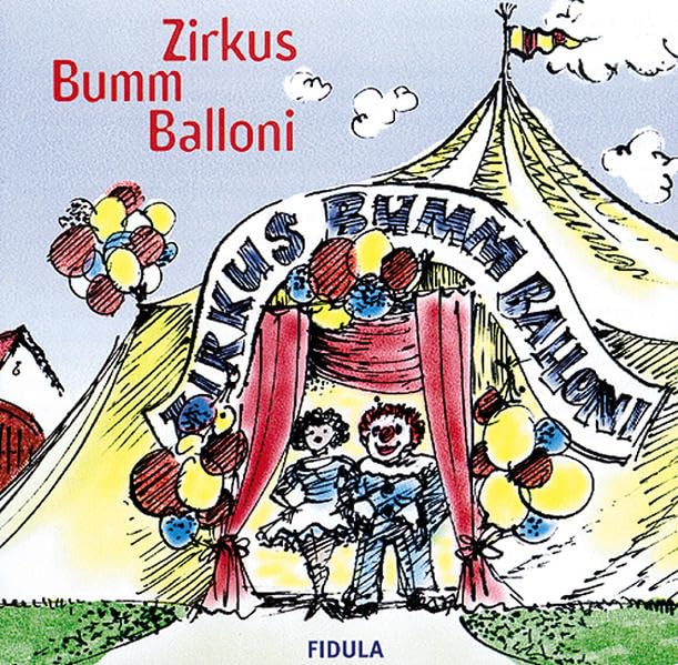 Zirkus Bumm Balloni. Klassische und neue Zirkusmusiken und -lieder, Aktionen und Gestaltungstipps für Kinder- und Jugendliteratur: Zirkus Bumm ... und neue Zirkusmusiken und -lieder: CD Film, Art & Culture