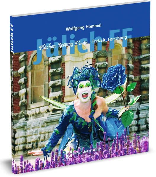 Jülich FF: Flächen - Festung - Familie - Freizeit book