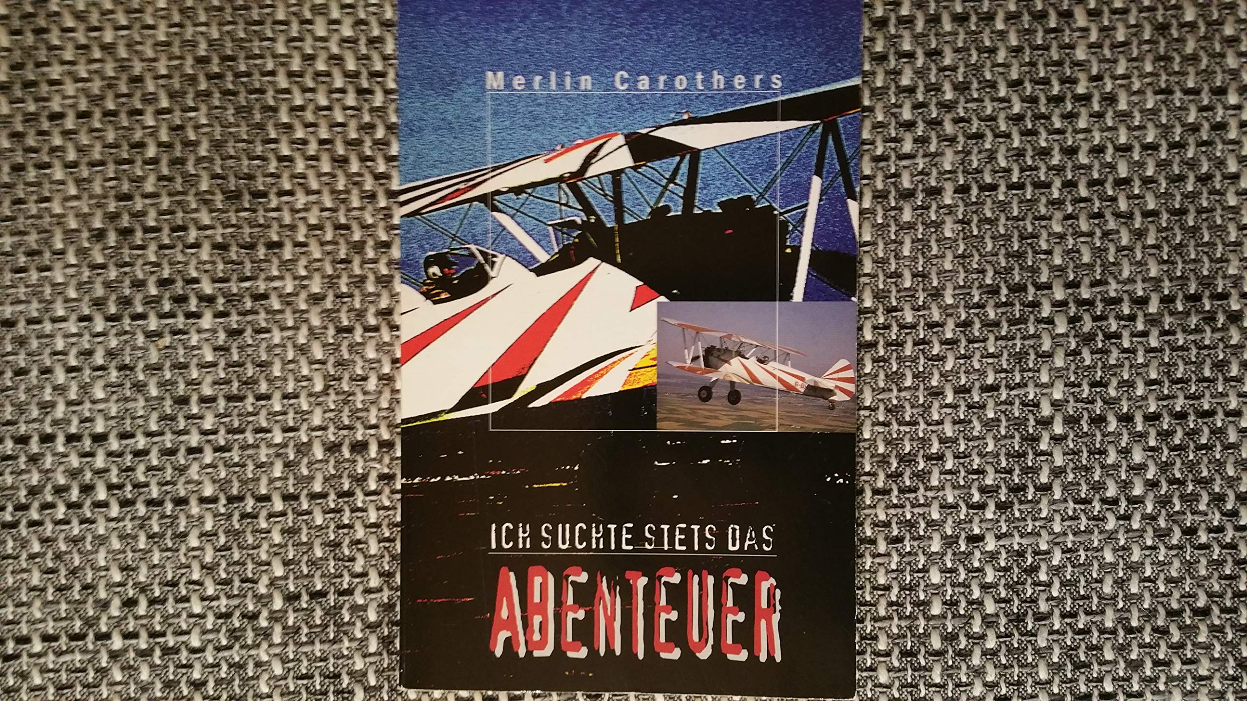 Ich suchte stets das Abenteuer Memories