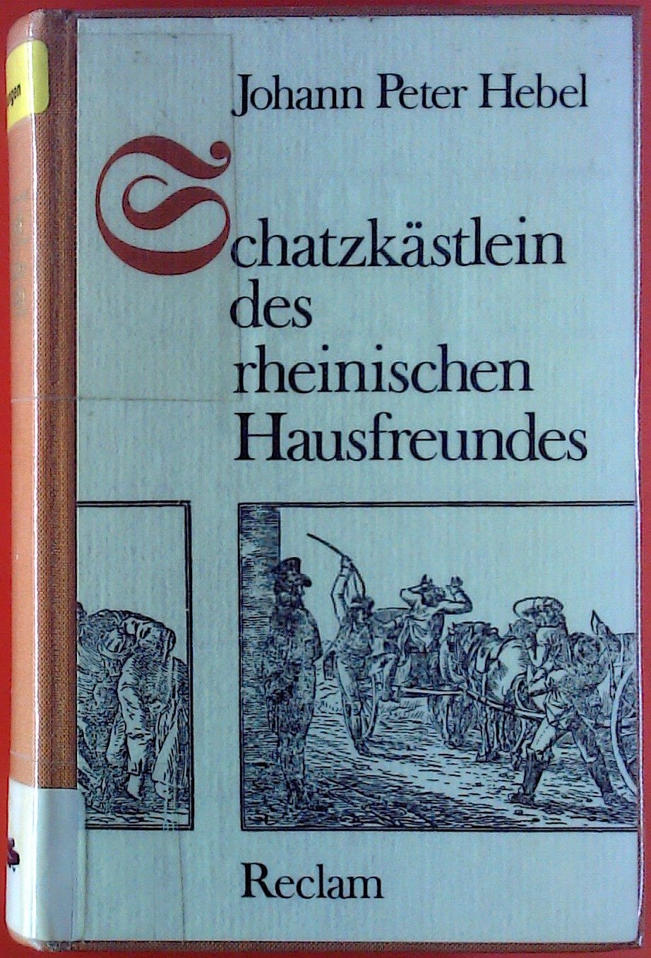 Aus dem Schatzkästlein des Rheinischen Hausfreundes Classics