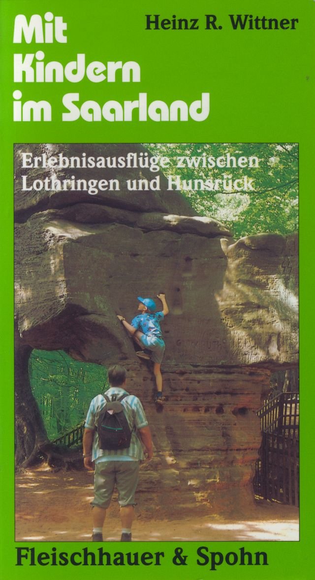 Mit Kindern im Saarland: Erlebnisausflüge zwischen Lothringen und Hunsrück Travel
