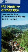 Vukane und Maare: Die Eifel per Rad Hiking & Cycling