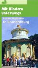 Mit Kindern unterwegs, In Brandenburg Travel Guides