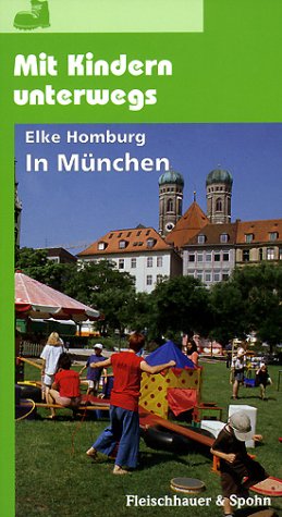 Mit Kindern unterwegs, In München Travel Guides