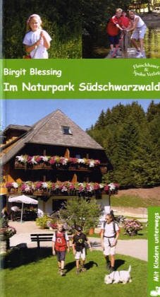 Mit Kindern unterwegs: Im Naturpark Südschwarzwald book