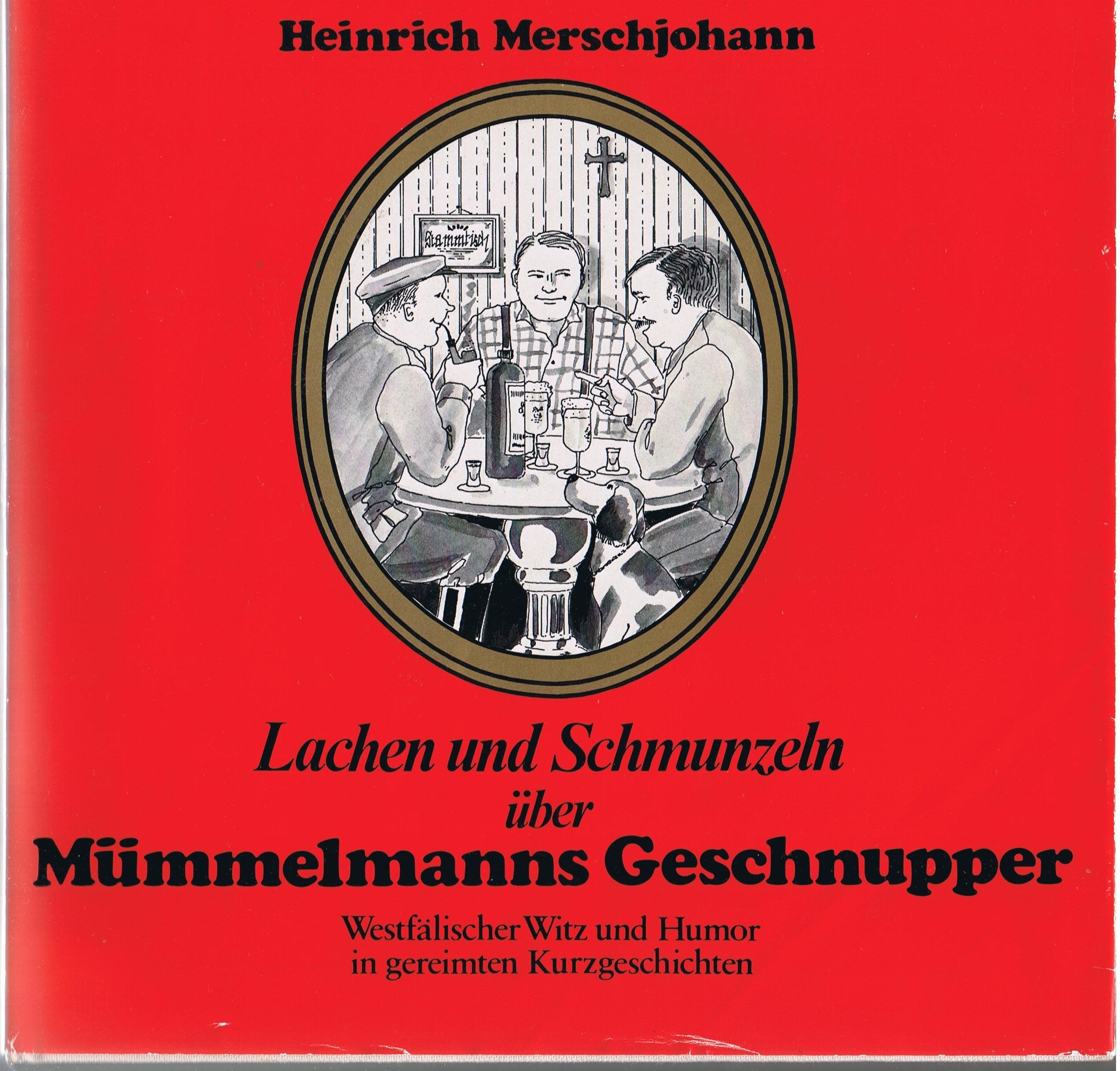 Mümmelmanns Geschnupper. Westfälischer Witz und Humor in gereimten Kurzgeschichten book