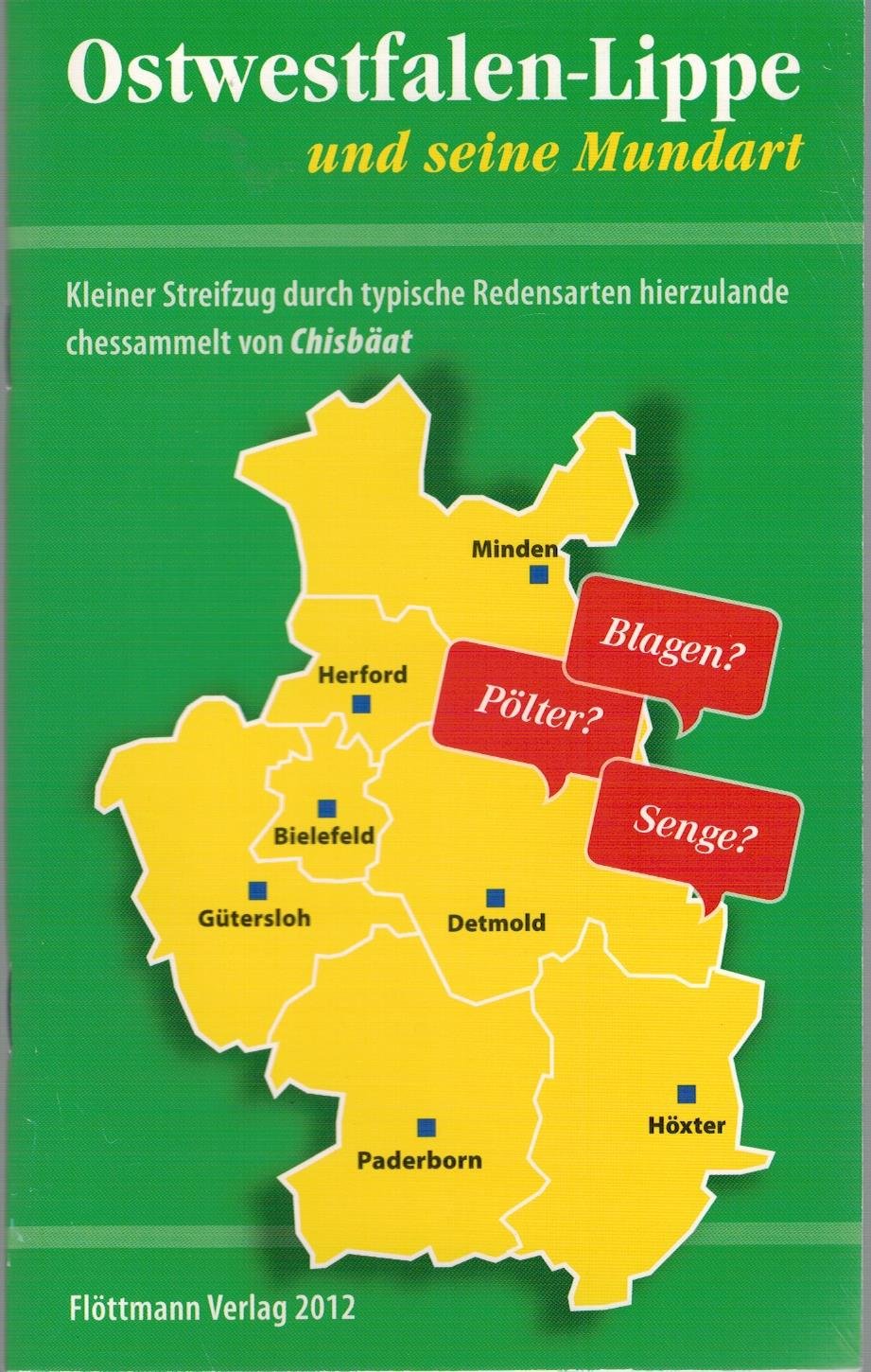 Ostwestfalen-Lippe und seine Mundart: Kleiner Streifzug durch Gütersloher Redensarten Books