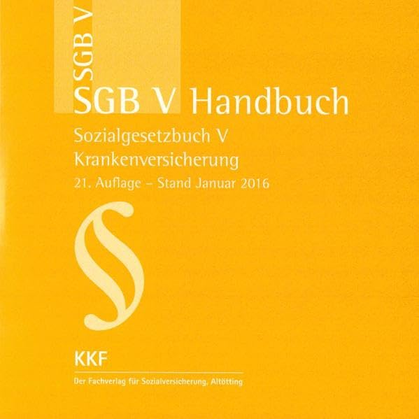 SGB V-Handbuch 2016: Sozialgesetzbuch V Krankenversicherung Law