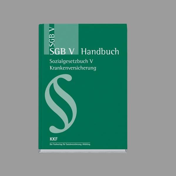 SGB V Handbuch: Sozialgesetzbuch V Krankenversicherung Law