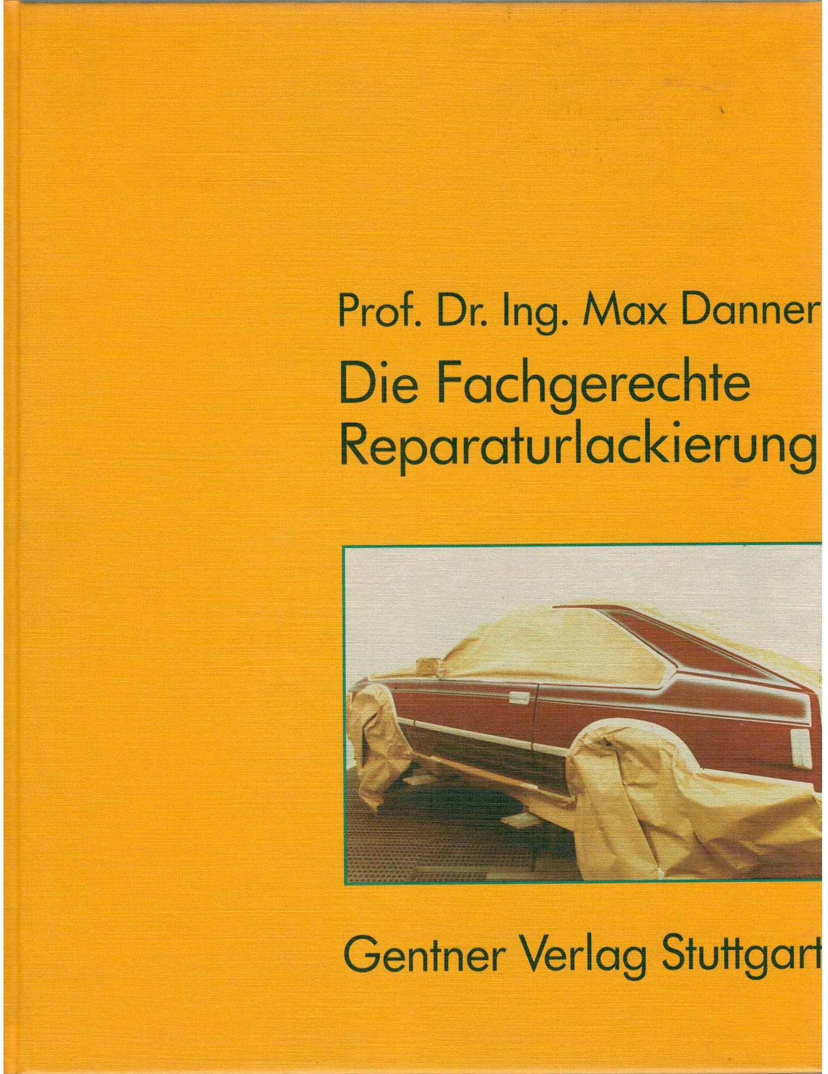 Die fachgerechte Reparaturlackierung Books