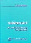 Sanitärpraxis, Bd.1, Bewässerung und Entwässerung von Gebäuden Business & Technology