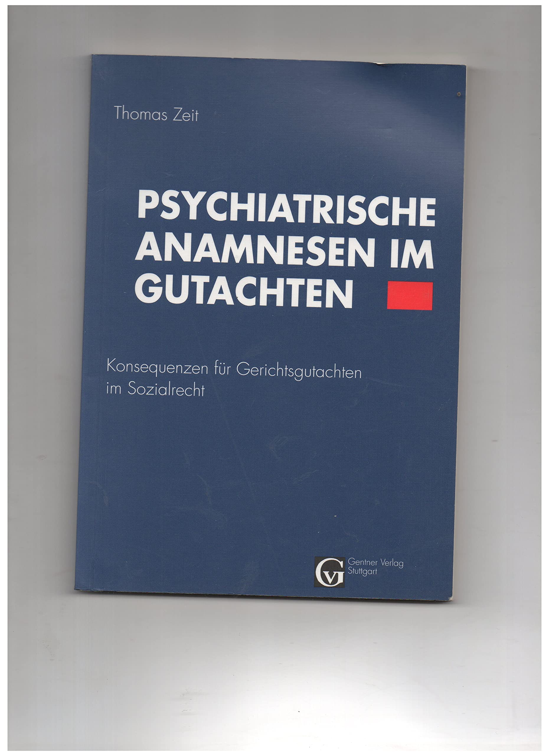 Psychiatrische Anamnese im Gutachten: Methoden zur Qualitätssicherung Medicine
