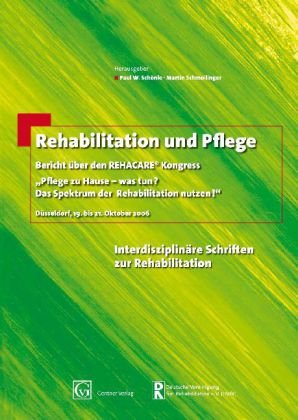 Rehabilitation und Pflege: Bericht über den REHACARE Kongress Medicine