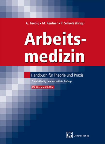 Arbeitsmedizin: Handbuch für Theorie und Praxis Medicine