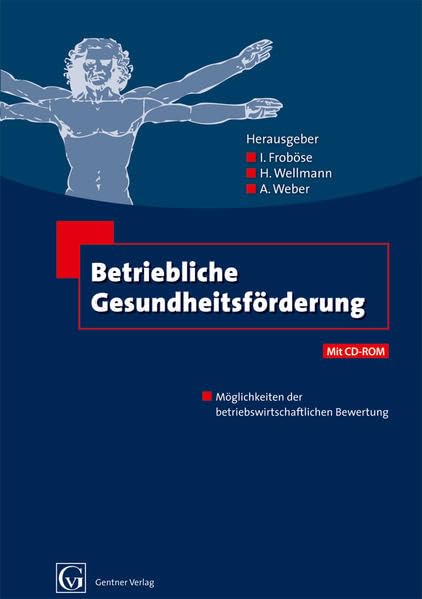 Betriebliche Gesundheitsförderung: Möglichkeiten der betrieblichen Bewertung Business, Finance & Career