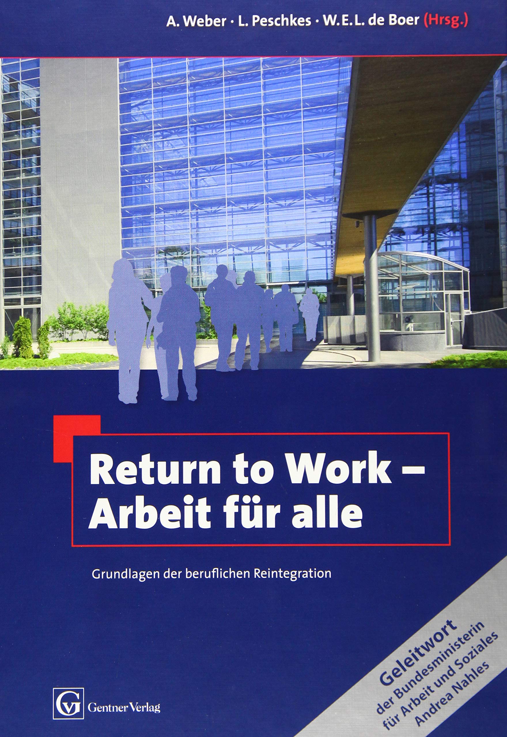 Return to Work - Arbeit für alle: Grundlagen der beruflichen Reintegration Medicine