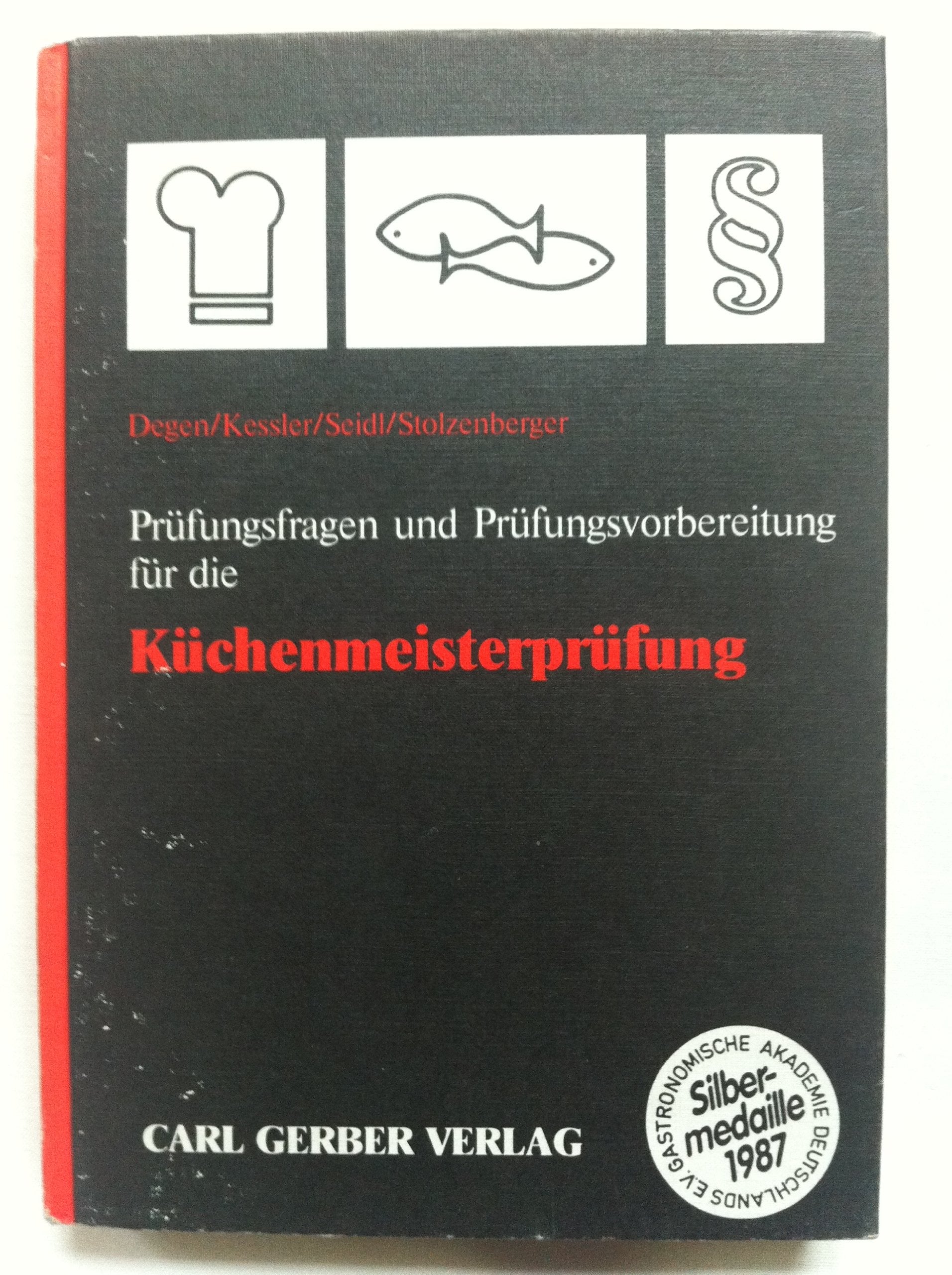 Prüfungsfragen und Prüfungsvorbereitung für die Küchenmeisterprüfung Books