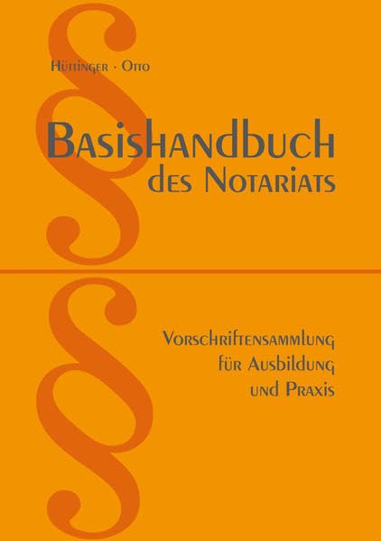 Basishandbuch des Notariats 2009: Umfassende Vorschriftensammlung für Ausbildung und Praxis. Der Helfer für die tägliche Praxis und Ausbildung. Garantiert den Lern- und Prüfungserfolg Law
