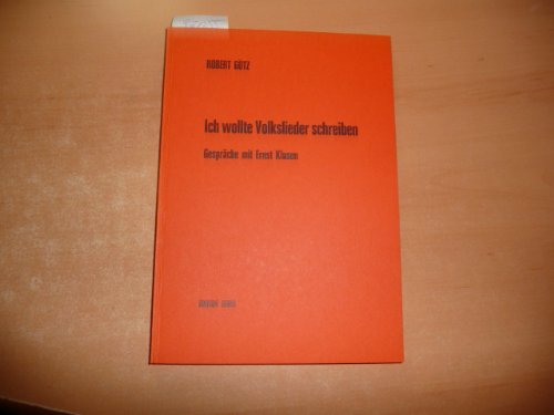 Ich wollte Volkslieder schreiben. Gespräche mit Ernst Klusen.Forschungen zur westfälischen Musikgeschichte.Heft 3. Books