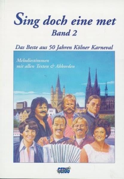 Sing doch eine met, Bd.2 (Sing doch eine met. Das Beste aus 50 Jahren Kölner Karneval) Sheet Music