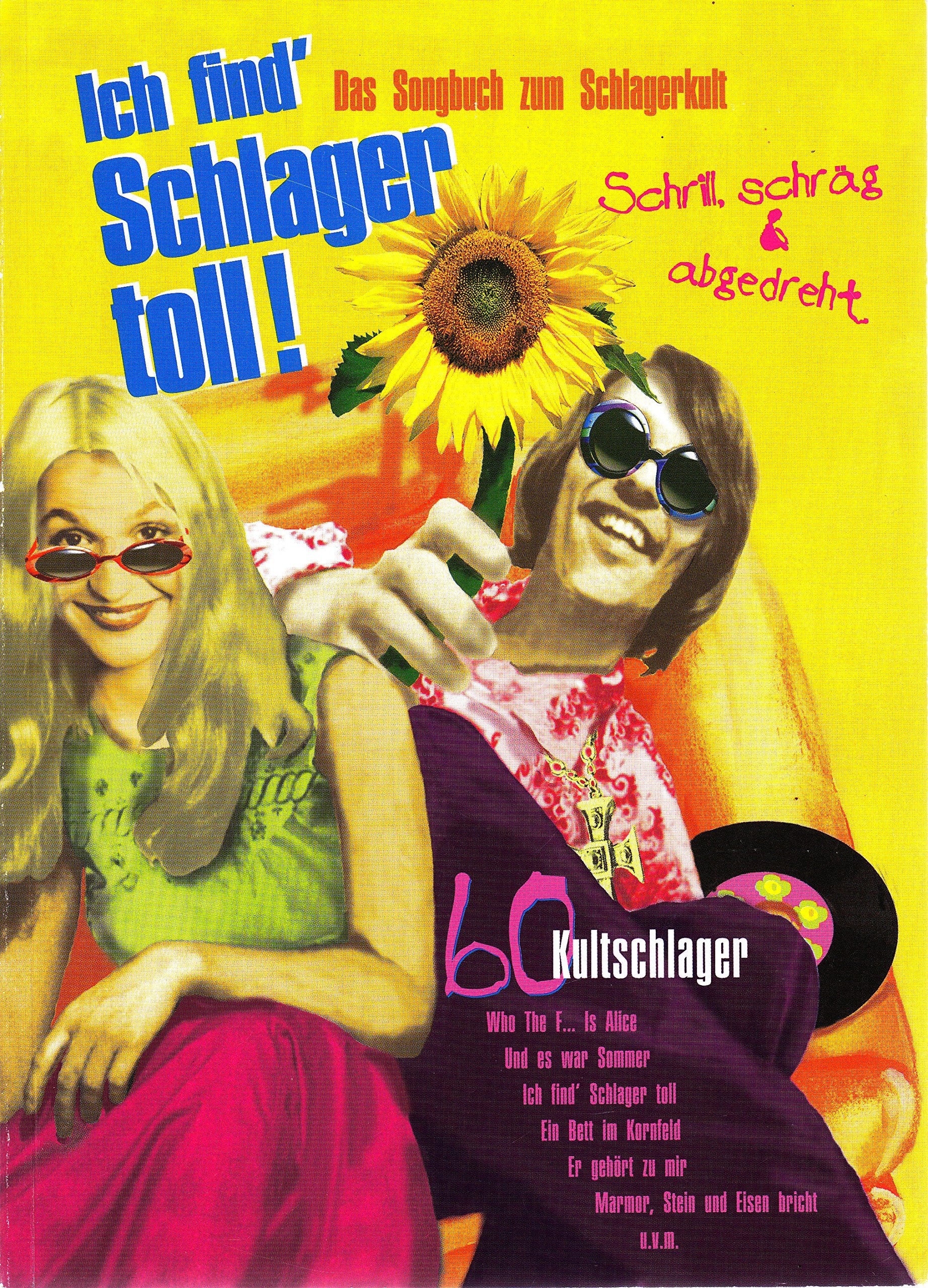 Ich find' Schlager toll!, Bd.1: Das Songbuch zum Schlagerkult - 60 Kultschlager Arts & Music