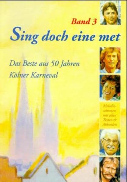Sing doch eine met, Bd.3 (Sing doch eine met. Das Beste aus 50 Jahren Kölner Karneval) Sheet Music