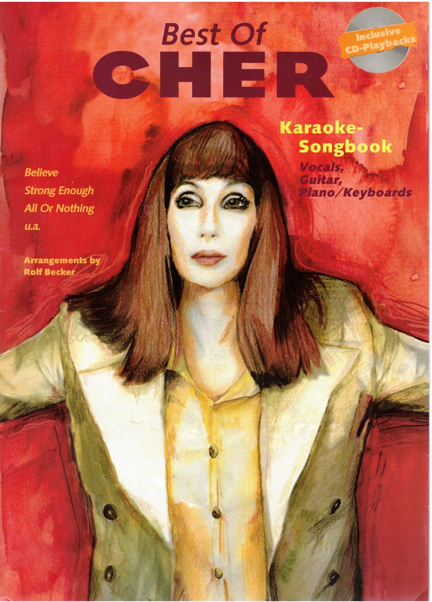 Cher - Best Of: Das Karaoke Songbook - incl. Believe, Strong Enough, All or Nothing Sheet Music