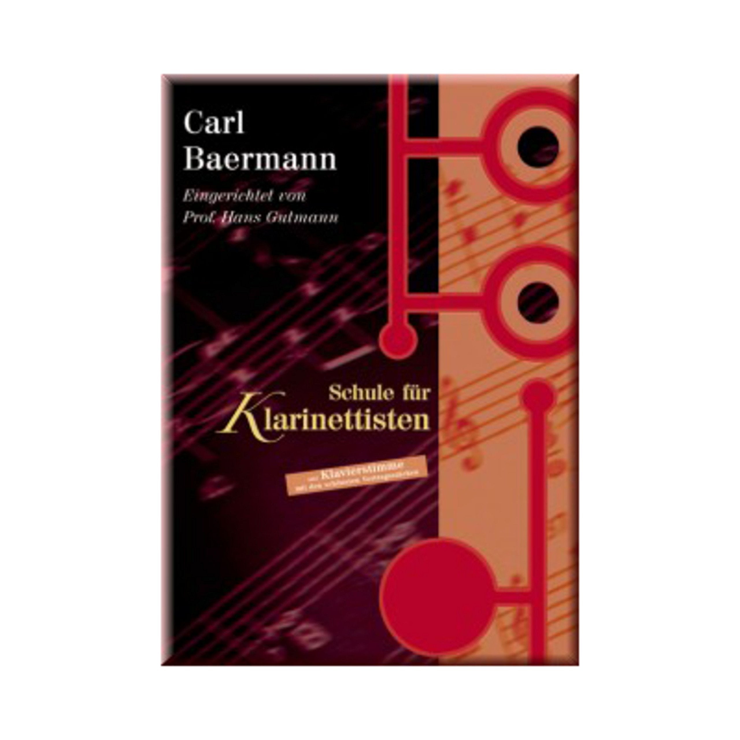 Carl Baermann - Schule für Klarinettisten: Eingerichtet von Prof. Hans Gutmann - Mit beiliegender Klavierstimme. Klarinette und Klavier. Sheet Music