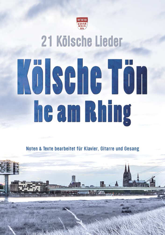 Kölsche Tön he am Rhing - 21 Kölsche Lieder Sheet Music