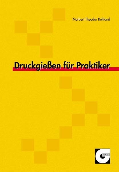 Druckgiessen für Praktiker Business & Technology