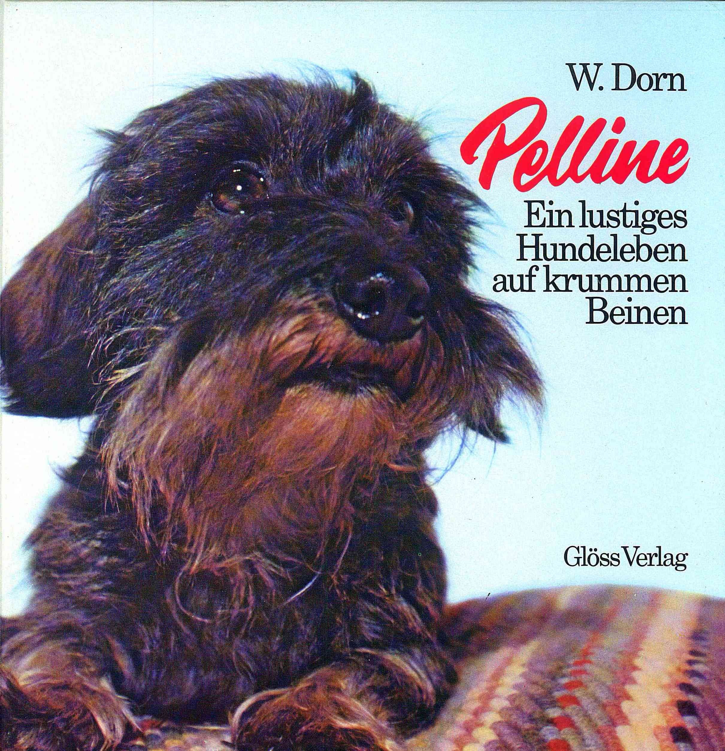 Pelline. Ein lustiges Hundeleben auf krummen Beinen Natural Sciences