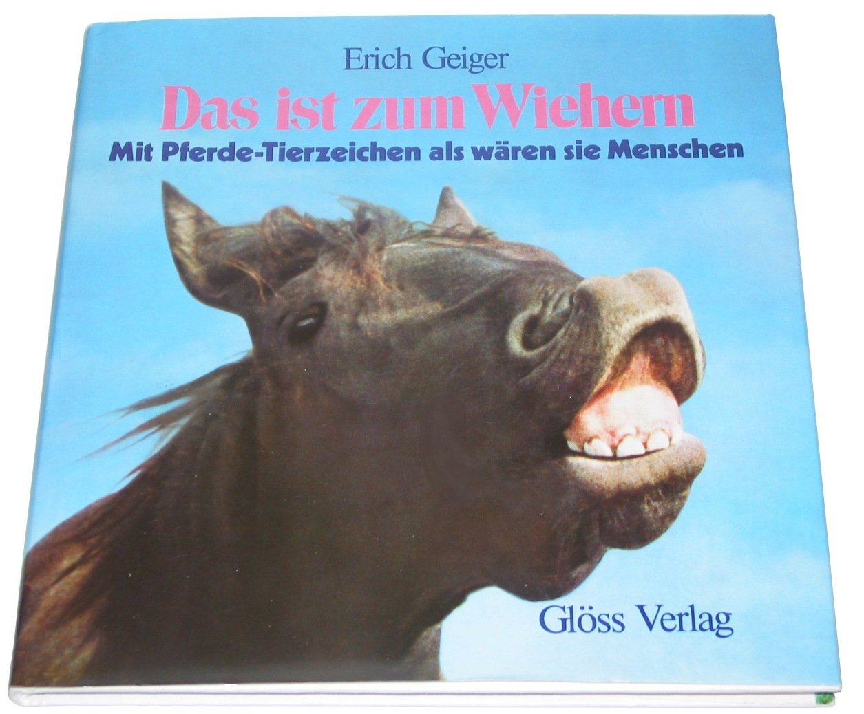 Das ist zum Wiehern. Mit Pferde- Tierzeichen als wären sie Menschen Books
