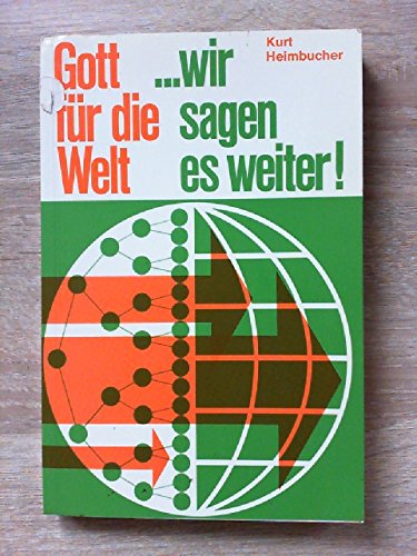 Gott Für die Welt..wir sagen es weiter! Books