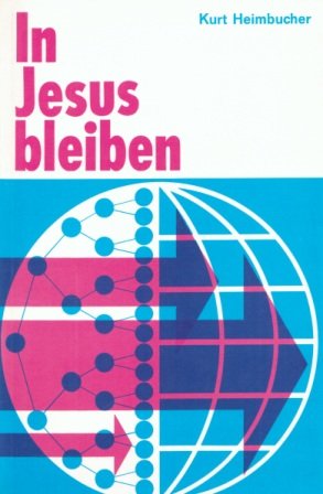 In Jesus bleiben. Predigten Religion & Esotericism