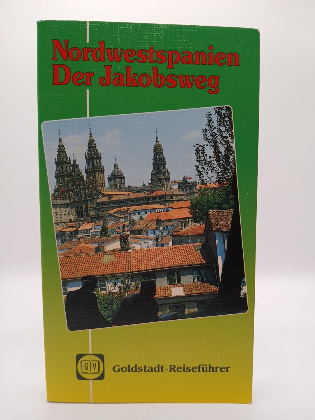 Nordwestspanien. Der Jakobsweg. Goldstadt- Reiseführer Travel
