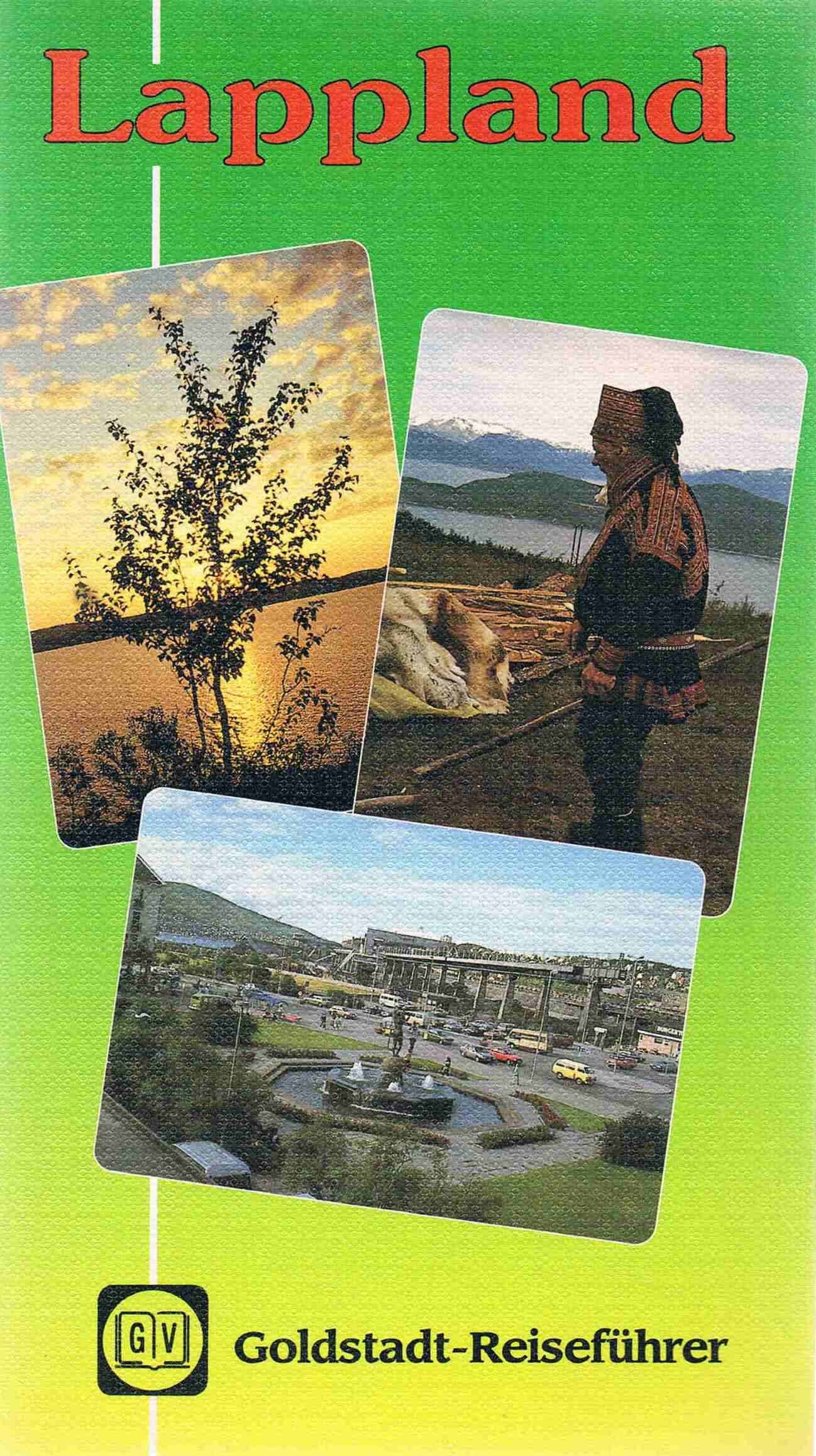 Lappland. Reisen und Wandern durch den Norden von Norwegen, Schweden und Finnland Travel Books