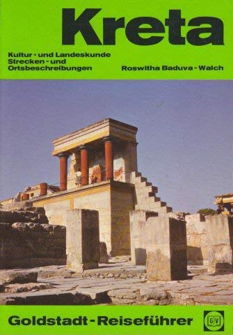 Kreta. Kultur und Landeskunde, Strecken- und Ortsbeschreibungen Travel